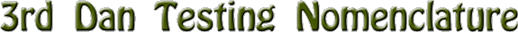 3rd_dan_testing_nomenclature.gif